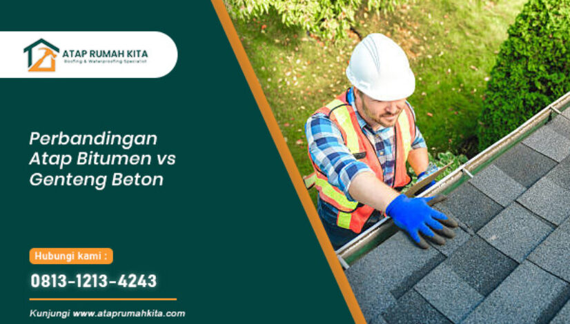 perbandingan atap bitumen vs genteng beton